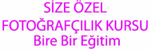 Size Özel Fotoğrafçılık Kursu